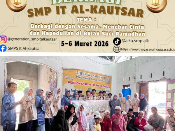 OSIS dan MPK SMP IT Al-Kautsar Berbagi Kebahagiaan di Panti Asuhan: Menebar Cinta dan Kepedulian di Bulan Ramadhan