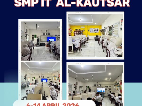Pelaksanaan TKA SMP IT Al-Kautsar TP. 2025/2026: Membangun Literasi dan Numerasi Murid Secara Maksimal