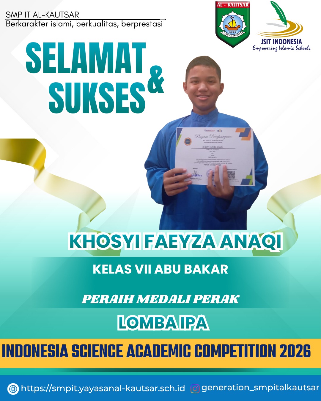 Raih Medali Perak ISAC 2026 Cabang IPA Tingkat Nasional : Khosyi Faeyza Anaqi, Murid SMP IT Al-Kautsar Tunjukkan Semangat Sains dan Prestasi Gemilang di ISAC 2026