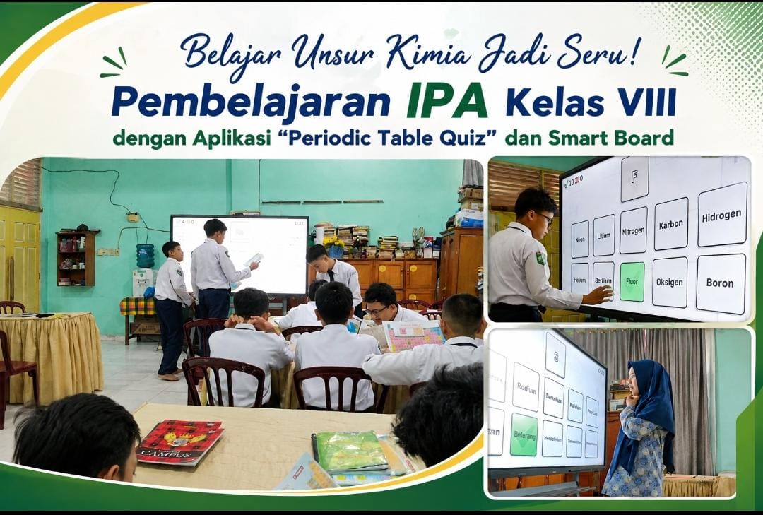 Belajar Unsur Kimia Jadi Seru! Smart Board dan Aplikasi Periodic Table Quiz Hadirkan Pembelajaran IPA yang Interaktif di Kelas VIII SMP IT Al-Kautsar Belajar Unsur Kimia Jadi Seru! Smart Board dan Aplikasi Periodic Table Quiz Hadirkan Pembelajaran IPA yang Interaktif di Kelas VIII SMP IT Al-Kautsar