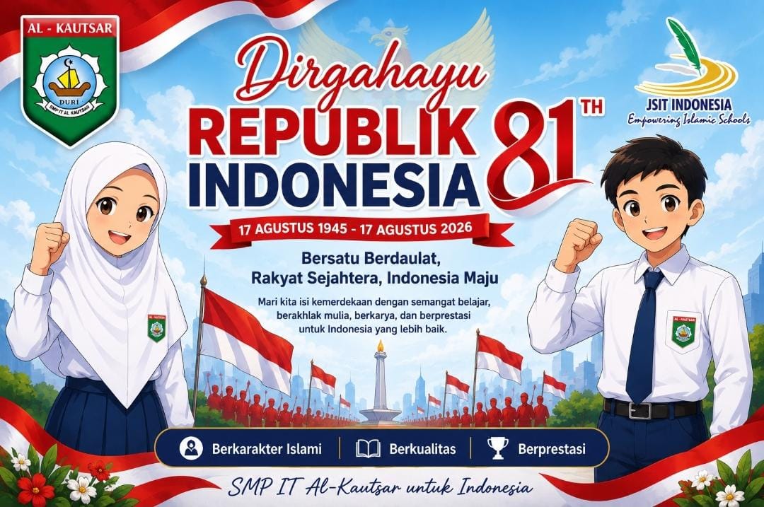 Dirgahayu Republik Indonesia: Menumbuhkan Semangat Merdeka dan Berkarya di SMP IT Al-Kautsar