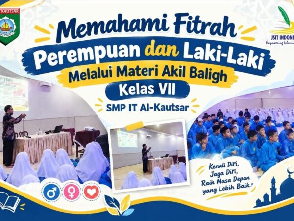 Memahami Fitrah Perempuan dan Laki-Laki Melalui Materi Akil Baligh Kelas VII SMP IT Al-Kautsar