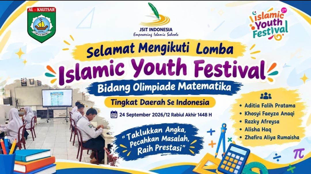 Taklukkan Angka, Pecahkan Masalah, Raih Prestasi: Murid SMP IT Al-Kautsar Ikuti Olimpiade Matematika IYF 2026 Taklukkan Angka, Pecahkan Masalah, Raih Prestasi: Murid SMP IT Al-Kautsar Ikuti Olimpiade Matematika IYF 2026