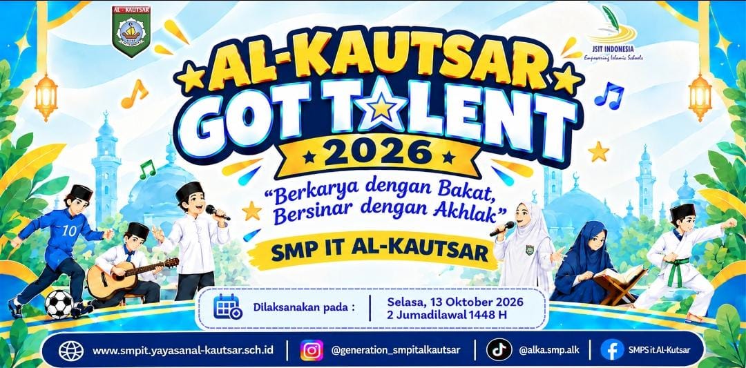 Dari Audisi Menuju Final, Murid SMP IT Al-Kautsar Siap Tampilkan Bakat Terbaik di Al-Kautsar Got Talent 2026
