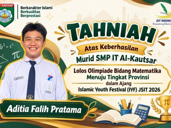 Aditia Falih Pratama, Murid SMP IT Al-Kautsar, Lolos Olimpiade Matematika IYF JSIT 2026 ke Tingkat Provinsi