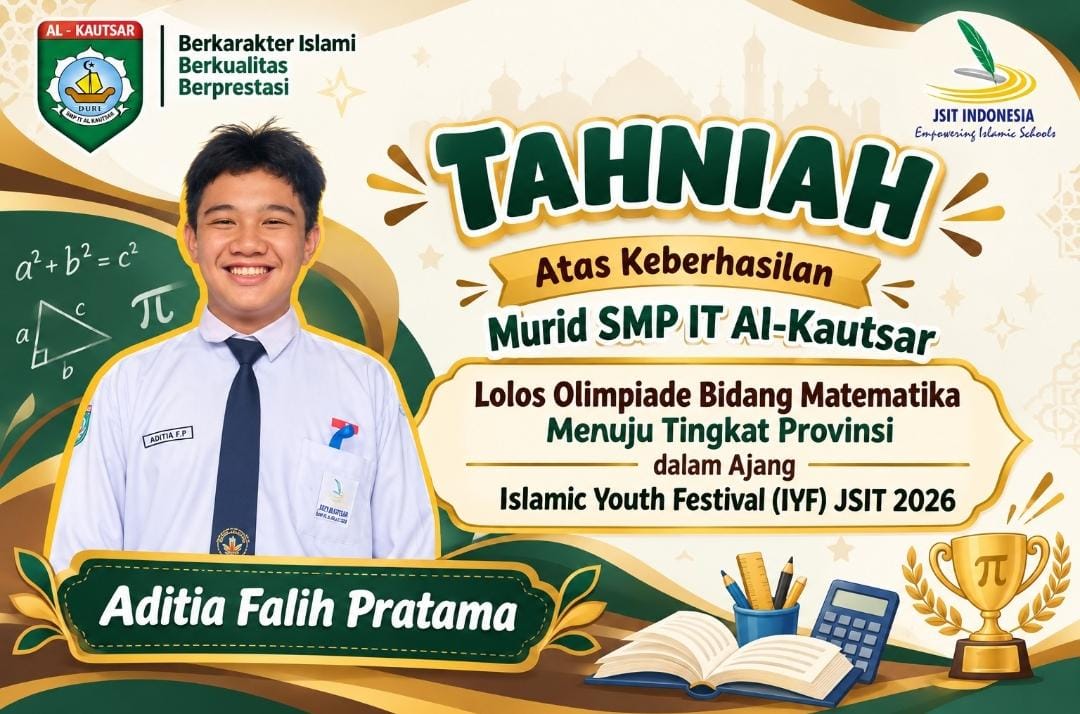 Aditia Falih Pratama, Murid SMP IT Al-Kautsar, Lolos Olimpiade Matematika IYF JSIT 2026 ke Tingkat Provinsi