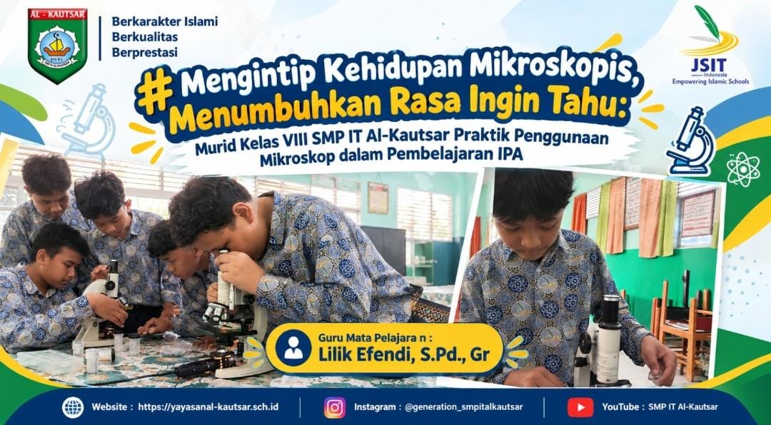 Mengintip Kehidupan Mikroskopis, Menumbuhkan Rasa Ingin Tahu: Murid Kelas VIII SMP IT Al-Kautsar Praktik Penggunaan Mikroskop dalam Pembelajaran IPA Mengintip Kehidupan Mikroskopis, Menumbuhkan Rasa Ingin Tahu: Murid Kelas VIII SMP IT Al-Kautsar Praktik Penggunaan Mikroskop dalam Pembelajaran IPA