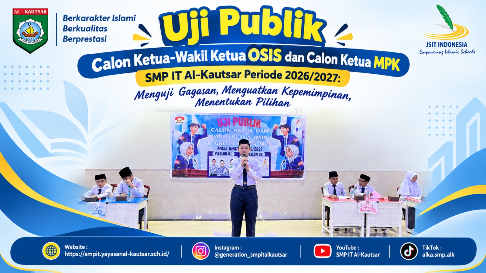 Uji Publik Calon Ketua-Wakil Ketua OSIS dan Calon Ketua MPK SMP IT Al-Kautsar Periode 2026/2027: Menguji Gagasan, Menguatkan Kepemimpinan, Menentukan Pilihan